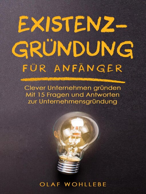 Title details for Existenzgründung für Anfänger by Olaf Wohllebe - Available